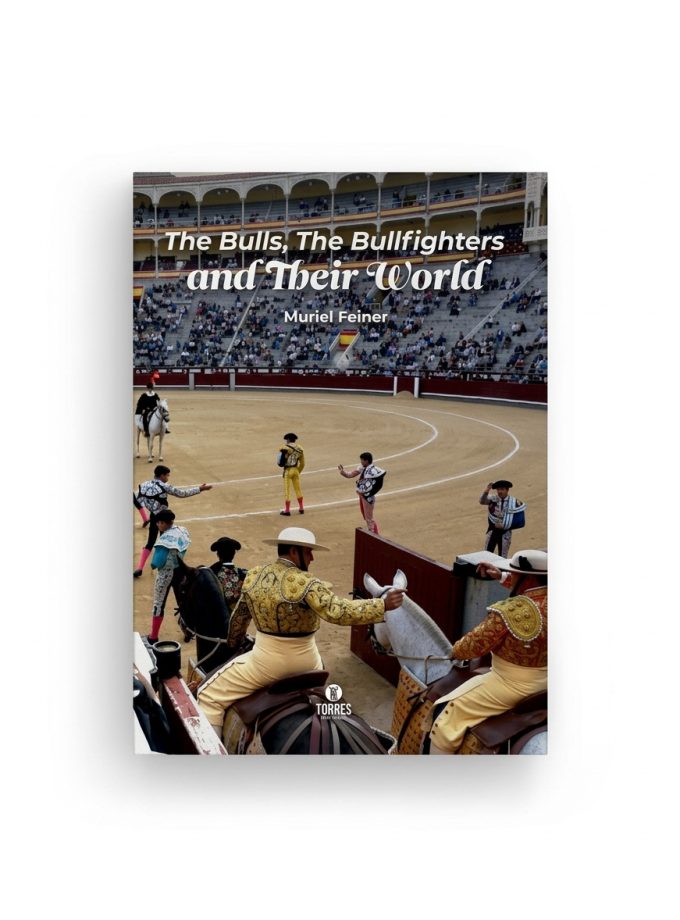 Libro "The Bulls, the Bullfighters and their World" – Muriel Feiner